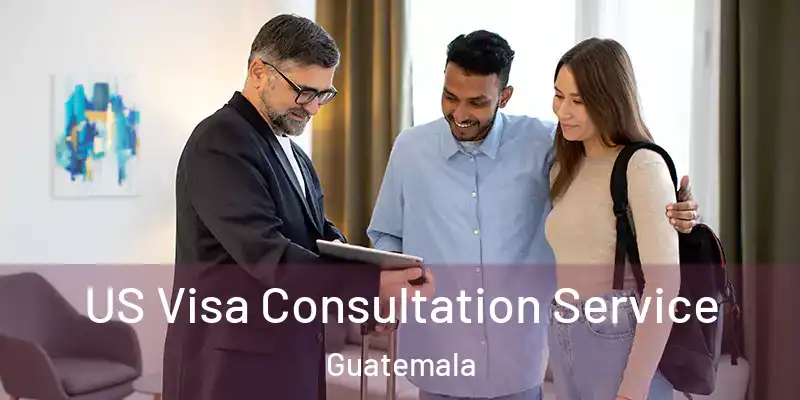US Visa Consultation Service Guatemala